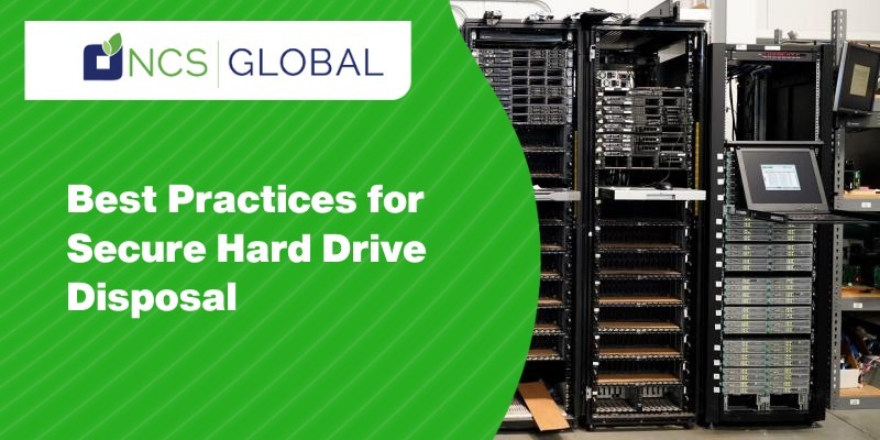 Best Practices for Secure Hard Drive Disposal