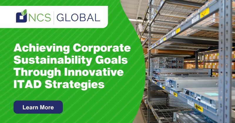 Achieving Corporate Sustainability Goals Through Innovative ITAD Strategies