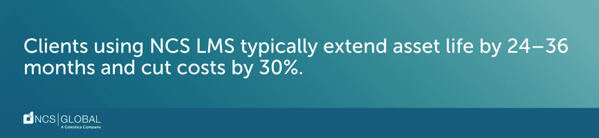NCS LMS Extends Asset Life 24–36 Months & Cuts Costs 30%