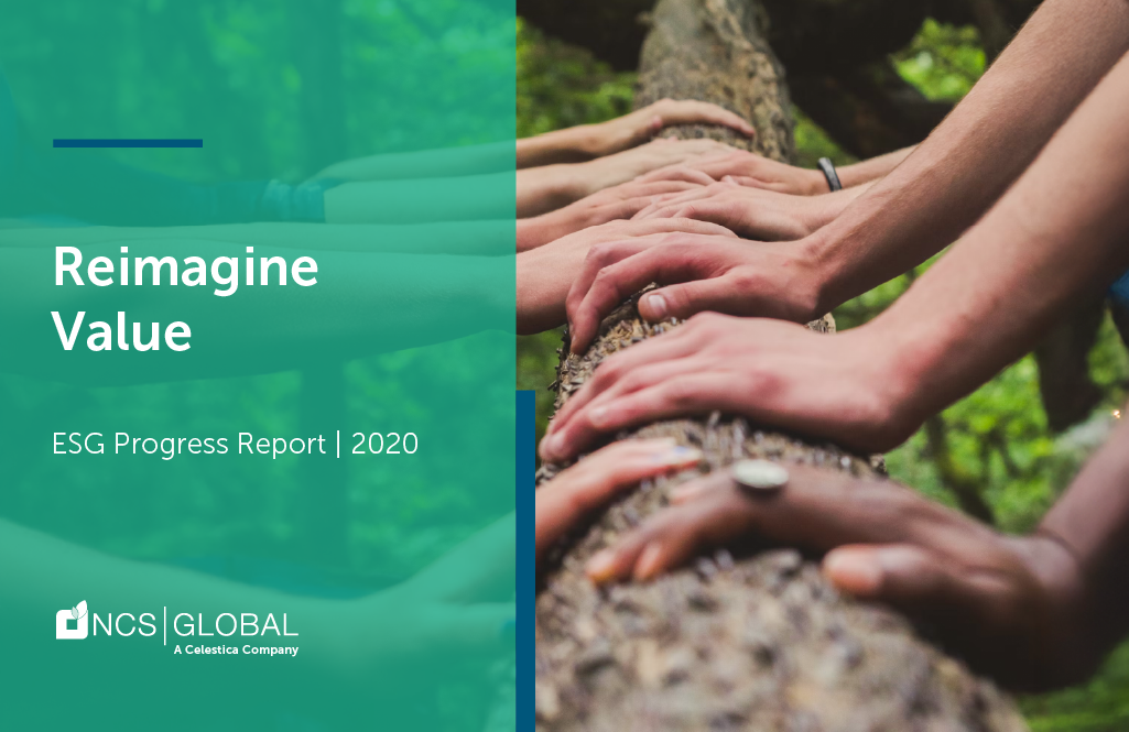 Hands of diverse individuals touch a tree trunk; on the left, text reads: "Reimagine Value, 2020 ESG Progress Report, NCS Global, A Celestica Company.